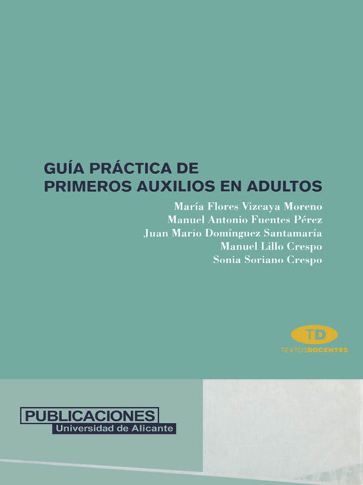 Title details for Guía práctica de primeros auxilios en adultos by M. F. Vizcaya Moreno - Available